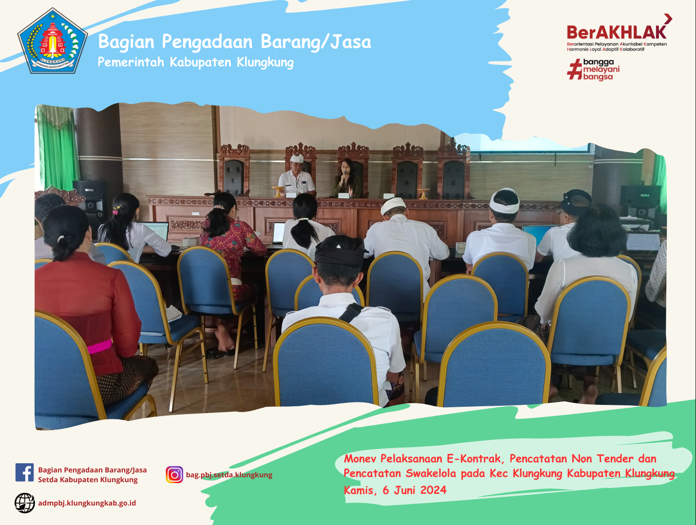 Monitoring Pelaksanaan E-Kontrak, Pencatatan Non Tender dan Pencatatan Swakelola Pada Kecamatan Klungkung Kabupaten klungkung