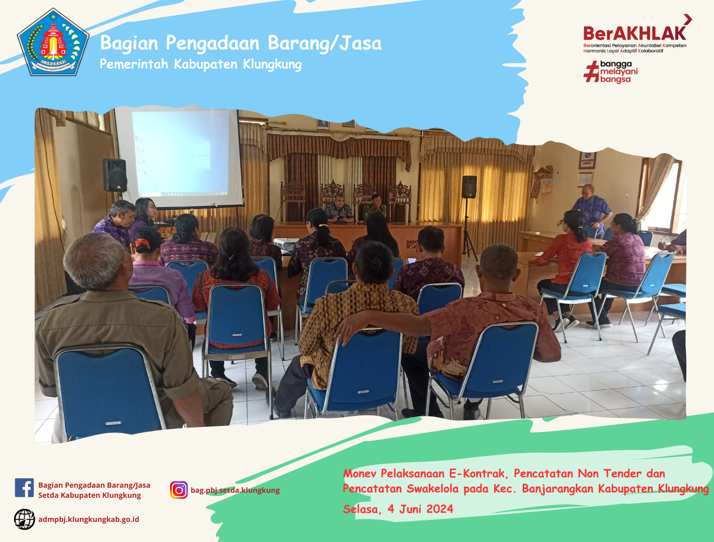 Monitoring Pelaksanaan E-Kontrak, Pencatatan Non Tender dan Pencatatan Swakelola Pada Kecamatan Banjarangkan Kabupaten klungkung