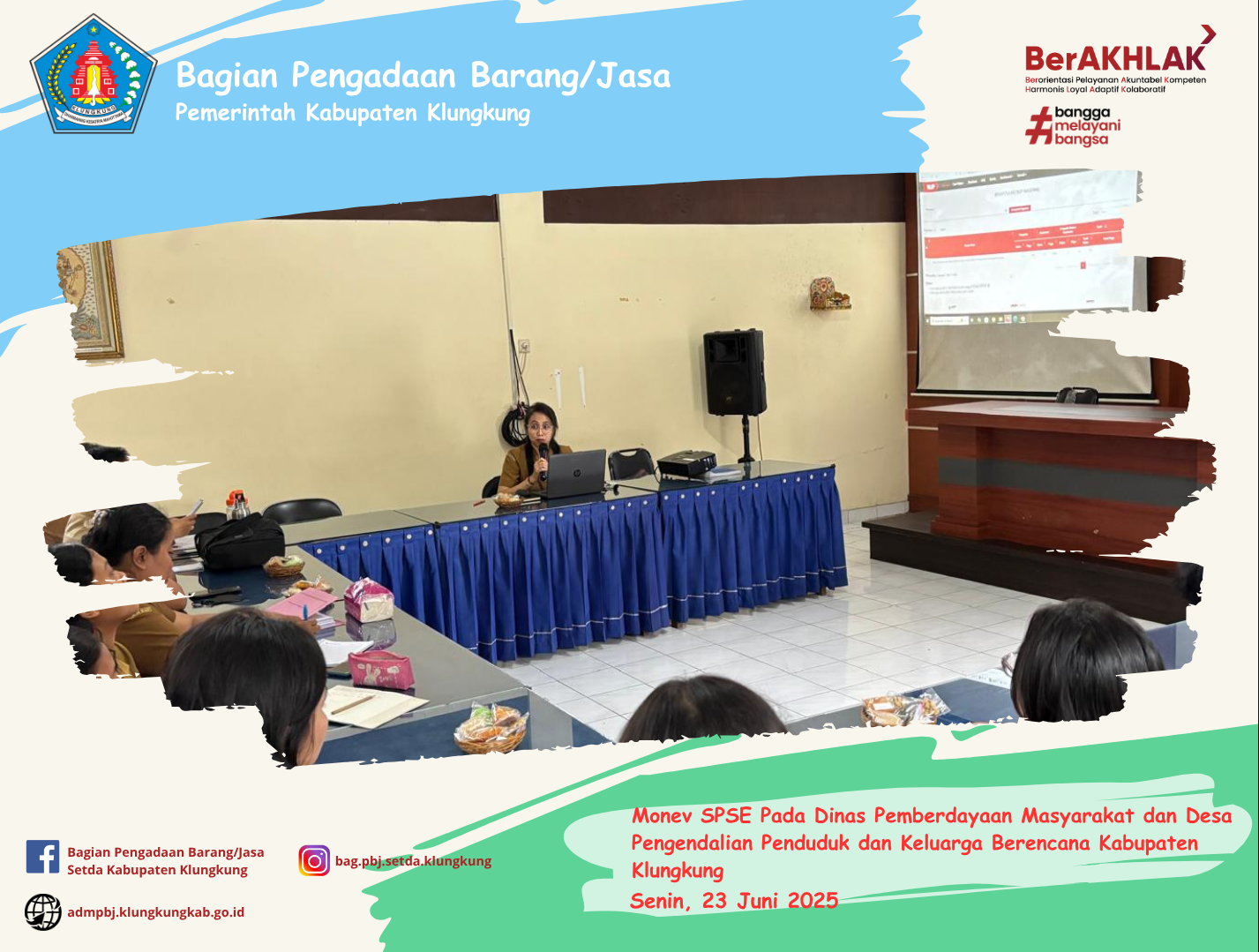 Monitoring Pelaksanaan E-Katalog Versi 5, E-Katalog Versi 6, E-Kontrak, Pencatatan Non Tender dan Pencatatan Swakelola Pada Dinas Pemberdayaan Masyarakat dan Desa Pengendalian Penduduk dan Keluarga Berencana Kabupaten Klungkung