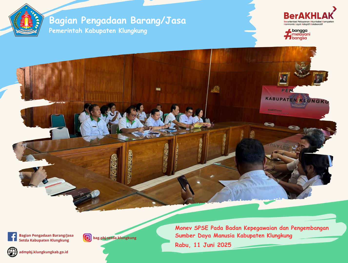 Monitoring Pelaksanaan E-Katalog Versi 5, E-Katalog Versi 6, E-Kontrak, Pencatatan Non Tender dan Pencatatan Swakelola Pada Badan Kepegawaian dan Pengembangan Sumber Daya Manusia Kabupaten Klungkung