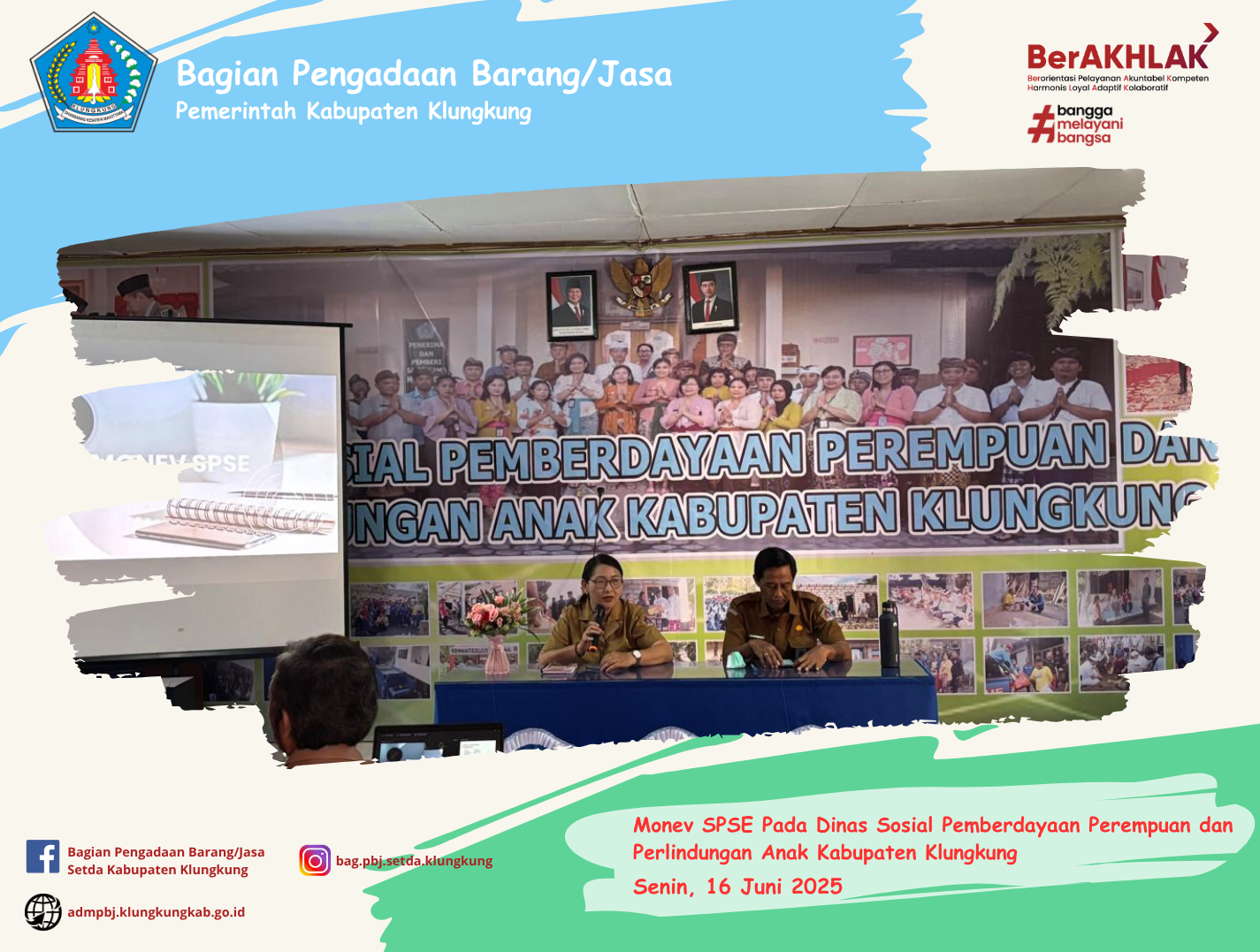Monitoring Pelaksanaan E-Katalog Versi 5, E-Katalog Versi 6, E-Kontrak, Pencatatan Non Tender dan Pencatatan Swakelola Pada Dinas Sosial Pemberdayaan Perempuan dan Perlindungan Anak Kabupaten Klungkung