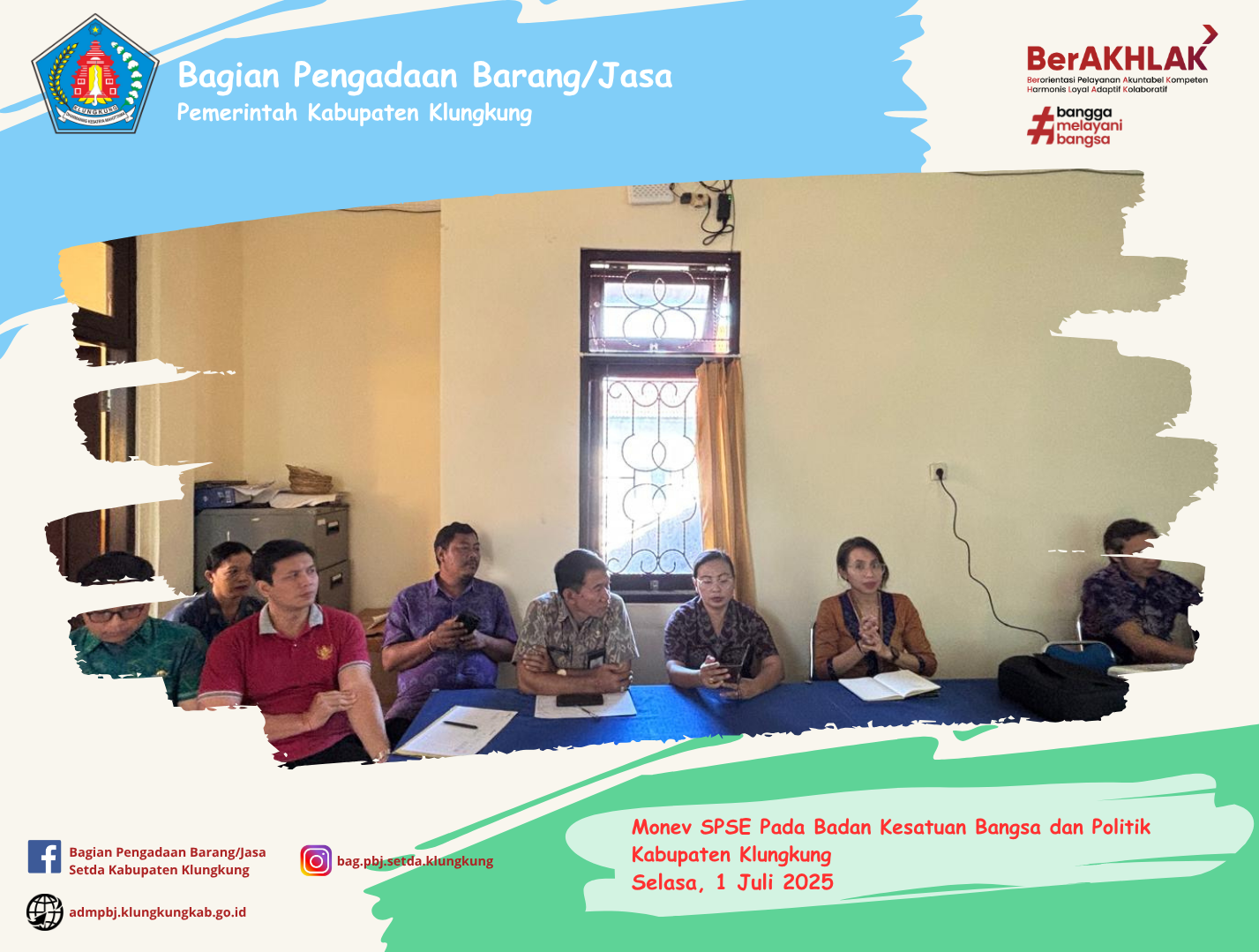 Monitoring Pelaksanaan E-Katalog Versi 5, E-Katalog Versi 6, E-Kontrak, Pencatatan Non Tender dan Pencatatan Swakelola Pada Badan Kesatuan Bangsa dan Politik Kabupaten Klungkung