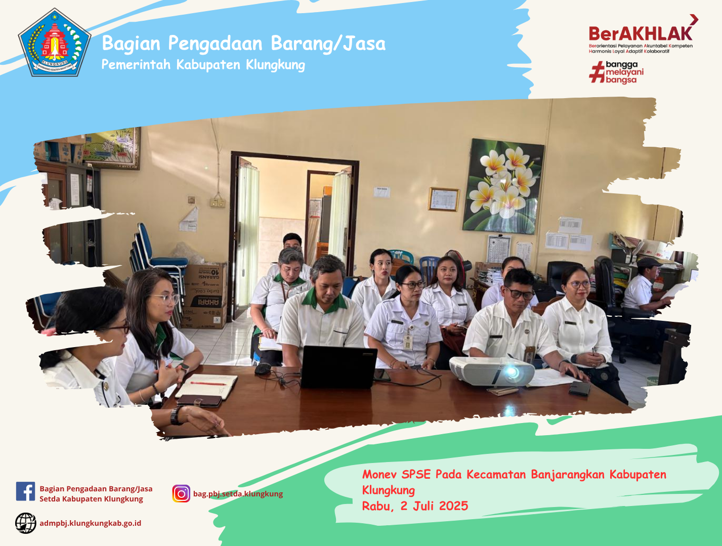 Monitoring Pelaksanaan E-Katalog Versi 5, E-Katalog Versi 6, E-Kontrak, Pencatatan Non Tender dan Pencatatan Swakelola Pada Kecamatan Banjarangkan Kabupaten Klungkung