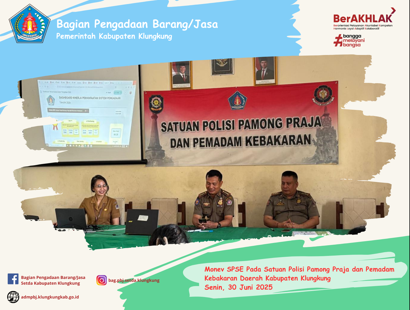 Monitoring Pelaksanaan E-Katalog Versi 5, E-Katalog Versi 6, E-Kontrak, Pencatatan Non Tender dan Pencatatan Swakelola Pada Satuan Polisi Pamong Praja dan Pemadam Kebakaran Kabupaten Klungkung
