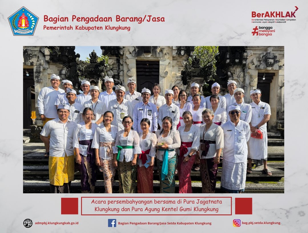 Persembahyangan Bersama di Pura Jagatnata Klungkung dan Pura Agung Kentel Gumi Klungkung