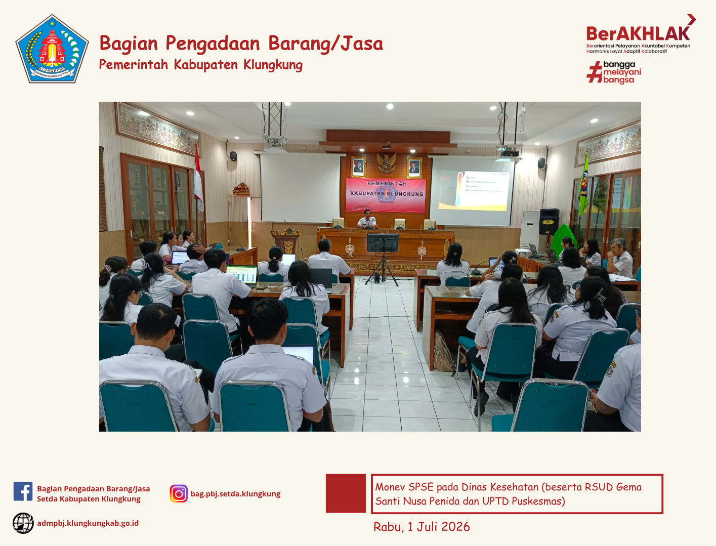 Monitoring Pelaksanaan SPSE dan Sistem Pendukungnya (E-Katalog Versi 6, E-Kontrak, Pencatatan Non Tender dan Pencatatan Swakelola) pada Dinas Kesehatan (beserta RSUD Gema Santi Nusa Penida dan UPTD Puskesmas)