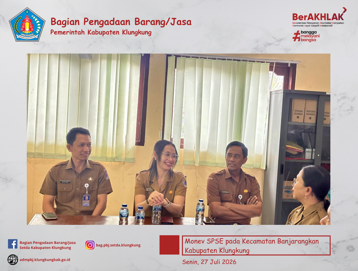 Monitoring Pelaksanaan SPSE dan Sistem Pendukungnya (E-Katalog Versi 6, E-Kontrak, Pencatatan Non Tender dan Pencatatan Swakelola) pada Kecamatan Banjarangkan Kabupaten Klungkung