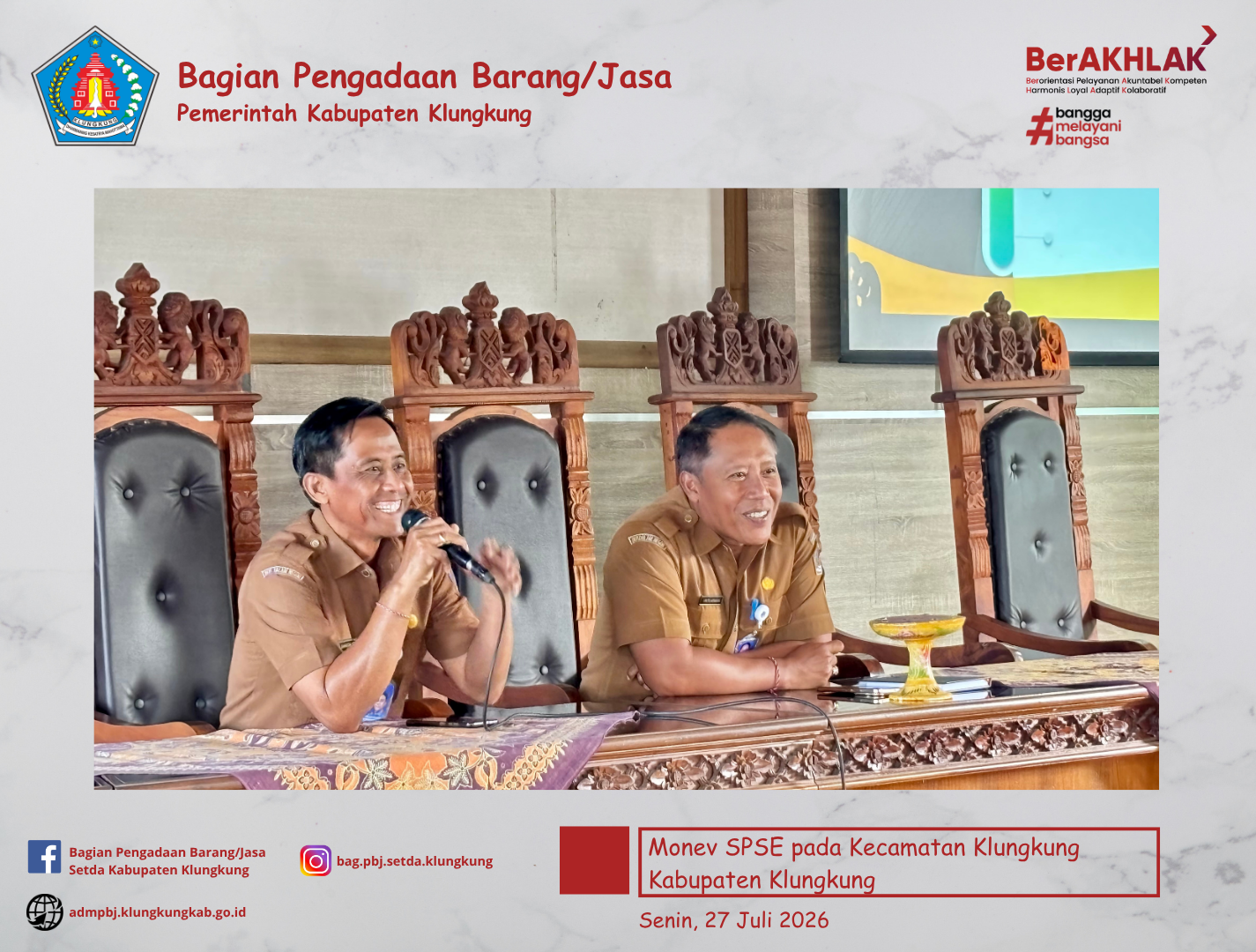 Monitoring Pelaksanaan SPSE dan Sistem Pendukungnya (E-Katalog Versi 6, E-Kontrak, Pencatatan Non Tender dan Pencatatan Swakelola) pada Kecamatan Klungkung Kabupaten Klungkung