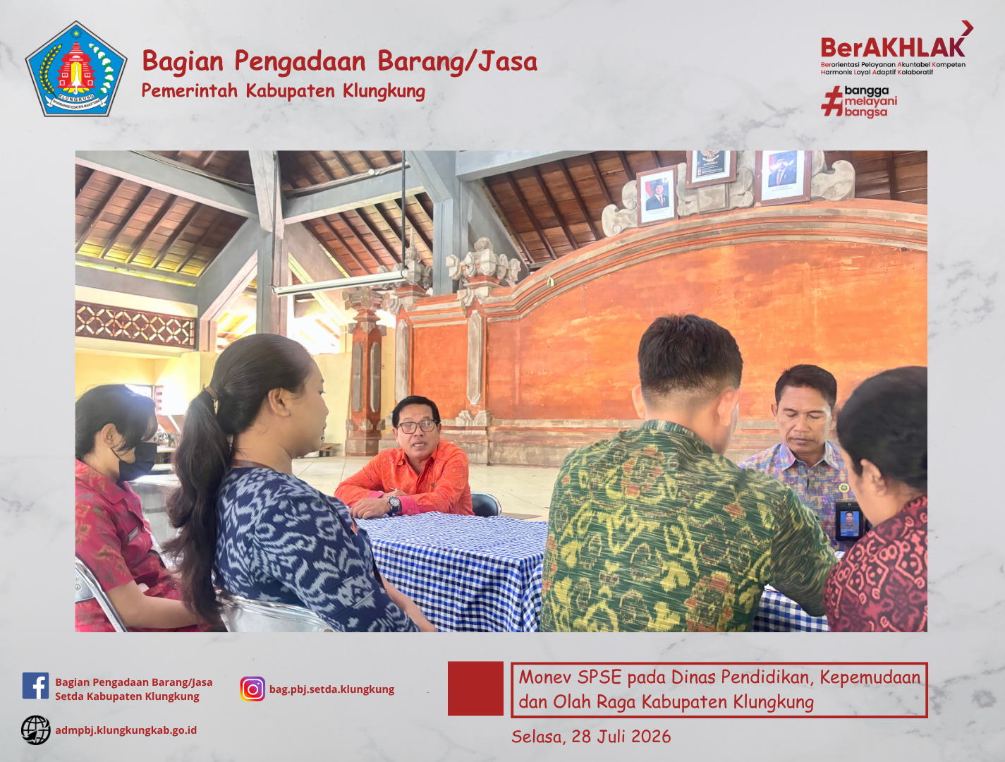 Monitoring Pelaksanaan SPSE dan Sistem Pendukungnya (E-Katalog Versi 6, E-Kontrak, Pencatatan Non Tender dan Pencatatan Swakelola) pada Dinas Pendidikan, Kepemudaan dan Olah Raga Kabupaten Klungkung