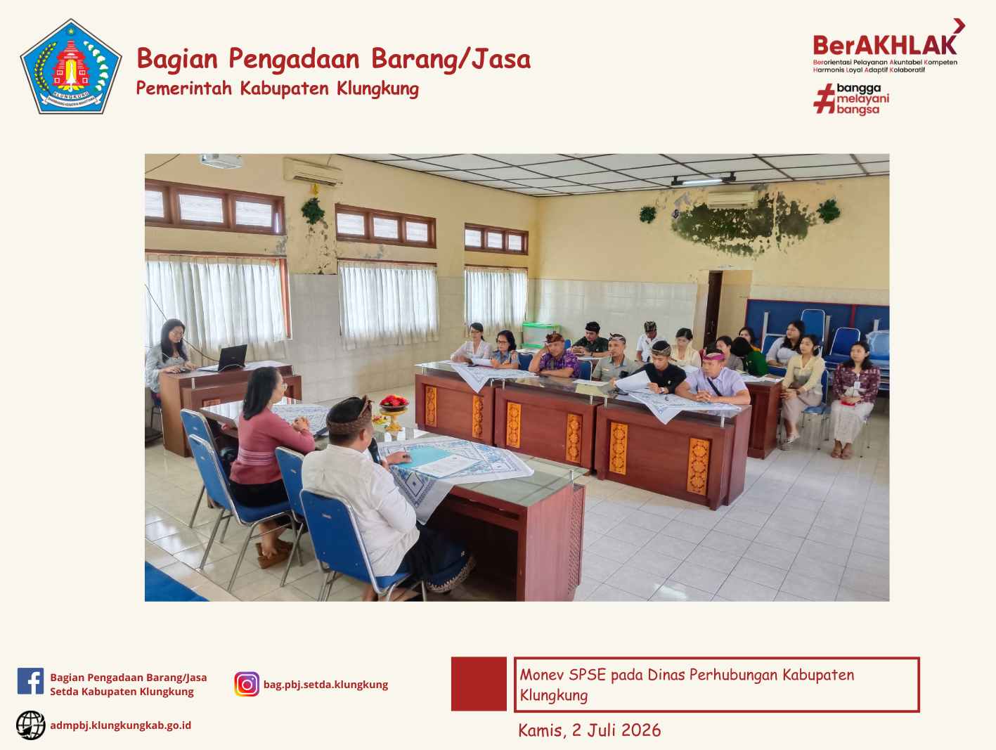 Monitoring Pelaksanaan SPSE dan Sistem Pendukungnya (E-Katalog Versi 6, E-Kontrak, Pencatatan Non Tender dan Pencatatan Swakelola) pada Dinas Perhubungan Kabupaten Klungkung