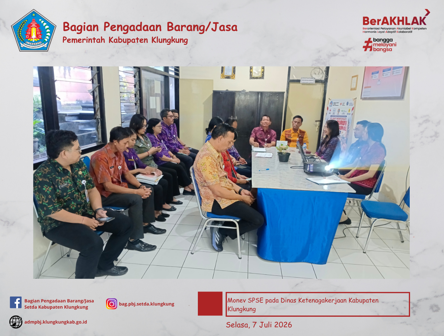 Monitoring Pelaksanaan SPSE dan Sistem Pendukungnya (E-Katalog Versi 6, E-Kontrak, Pencatatan Non Tender dan Pencatatan Swakelola) pada Dinas Ketenagakerjaan Kabupaten Klungkung