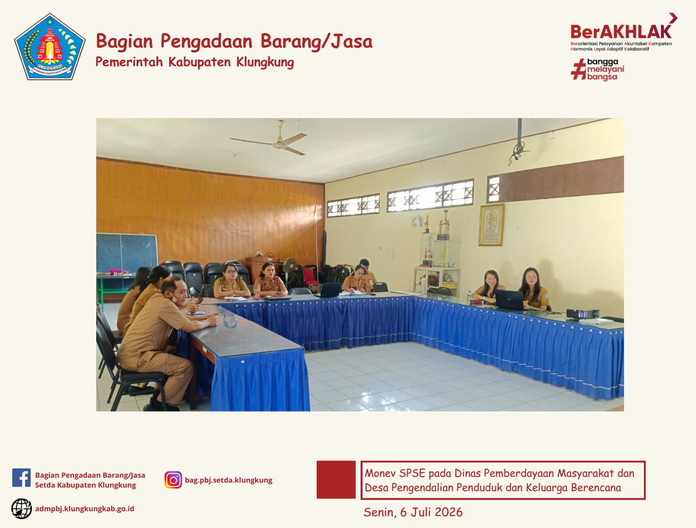 Monitoring Pelaksanaan SPSE dan Sistem Pendukungnya (E-Katalog Versi 6, E-Kontrak, Pencatatan Non Tender dan Pencatatan Swakelola) pada Dinas Pemberdayaan Masyarakat dan Desa Pengendalian Penduduk dan Keluarga Berencana Kabupaten Klungkung