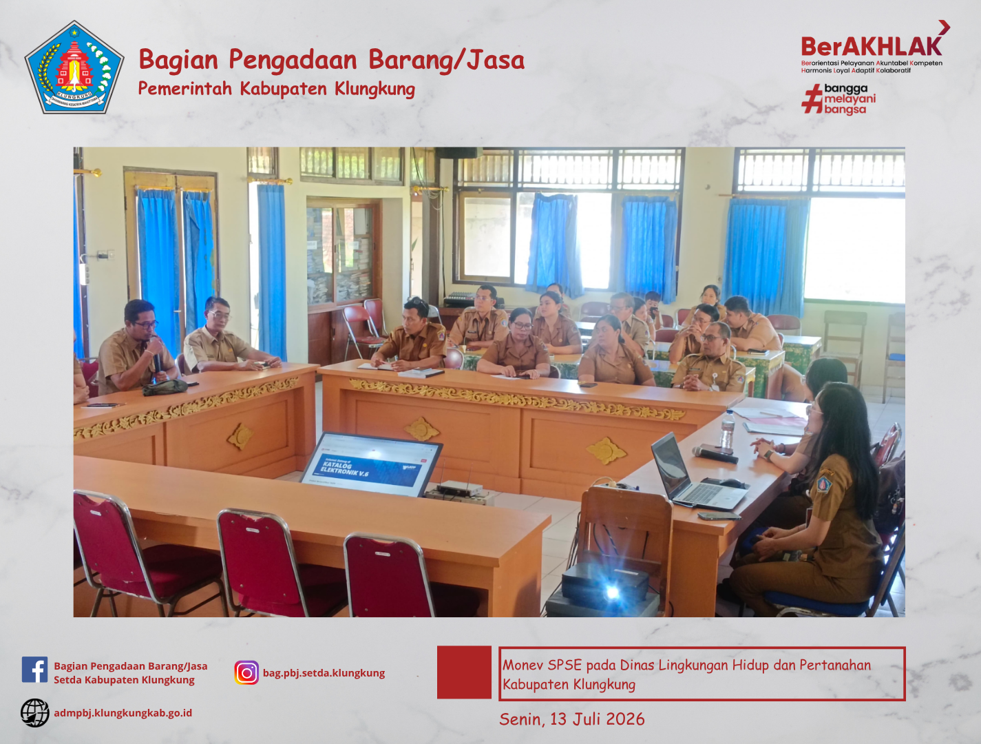 Monitoring Pelaksanaan SPSE dan Sistem Pendukungnya (E-Katalog Versi 6, E-Kontrak, Pencatatan Non Tender dan Pencatatan Swakelola) pada Dinas Lingkungan Hidup dan Pertanahan Kabupaten Klungkung