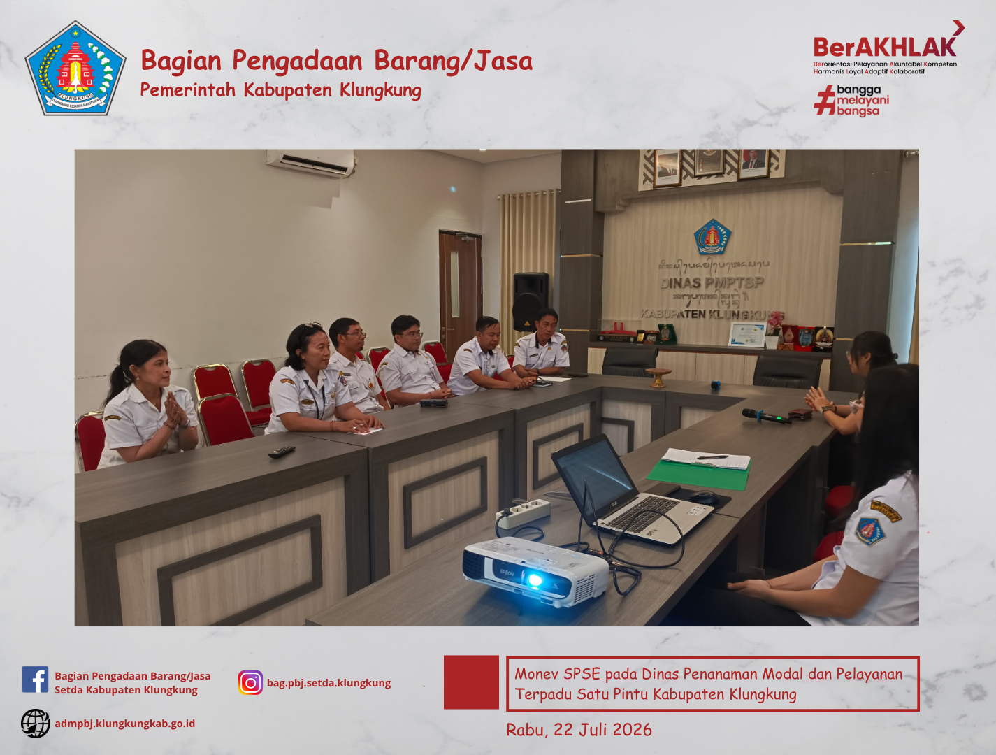 Monitoring Pelaksanaan SPSE dan Sistem Pendukungnya (E-Katalog Versi 6, E-Kontrak, Pencatatan Non Tender dan Pencatatan Swakelola) pada Dinas Penanaman Modal dan Pelayanan Terpadu Satu Pintu Kabupaten Klungkung