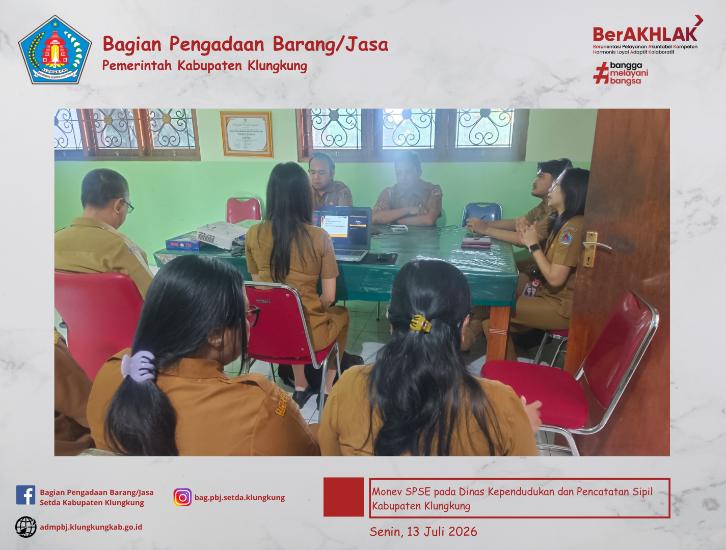 Monitoring Pelaksanaan SPSE dan Sistem Pendukungnya (E-Katalog Versi 6, E-Kontrak, Pencatatan Non Tender dan Pencatatan Swakelola) pada Dinas Kependudukan dan Pencatatan Sipil Kabupaten Klungkung