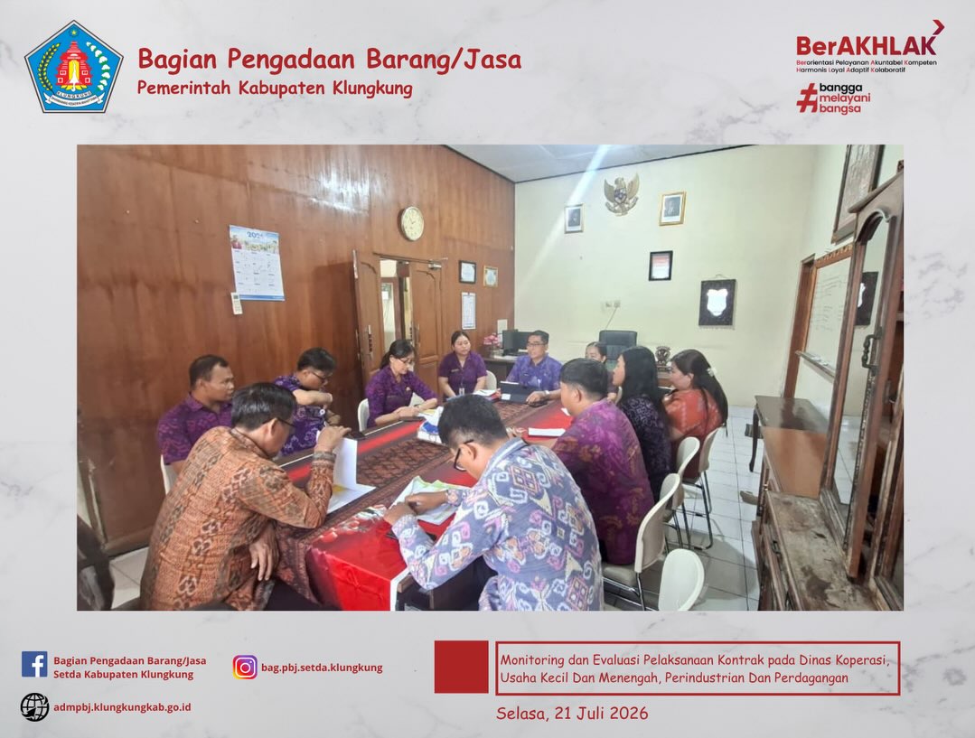 Monitoring dan Evaluasi Pelaksanaan Kontrak pada Dinas Koperasi, Usaha Kecil Dan Menengah, Perindustrian Dan Perdagangan